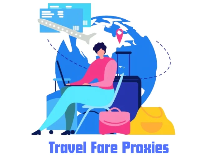 Travel Fare Proxies