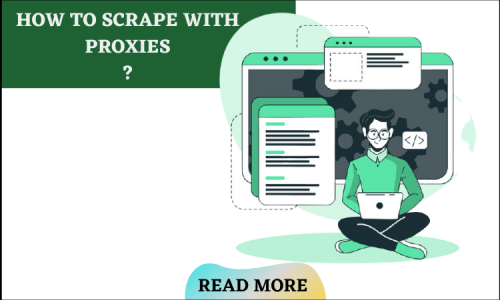 How To Scrape With Proxies?