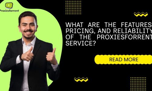 What are the features, pricing, and reliability of the proxiesforrent service?