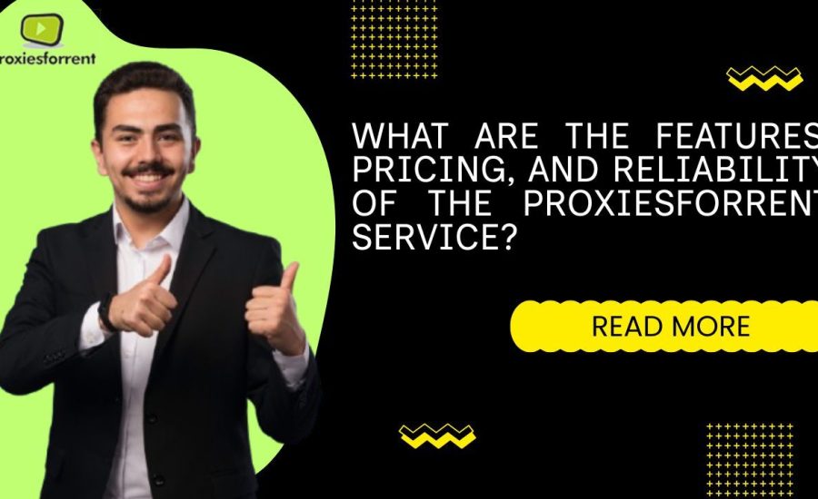 What are the features, pricing, and reliability of the proxiesforrent service?