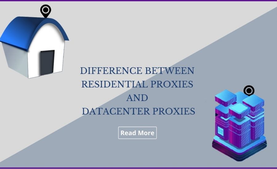 Difference between Residential Proxies and Datacenter Proxies