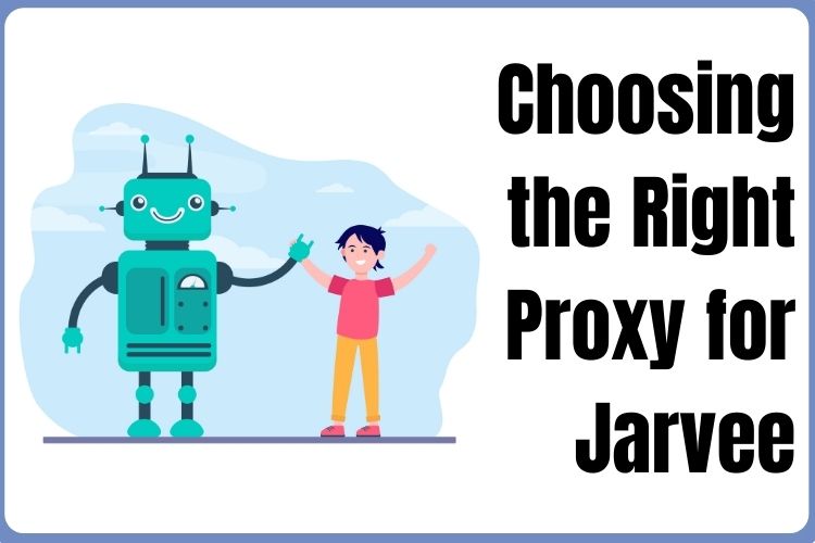 Choosing the Right Proxy for Jarvee