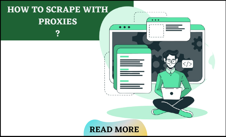 How To Scrape With Proxies?