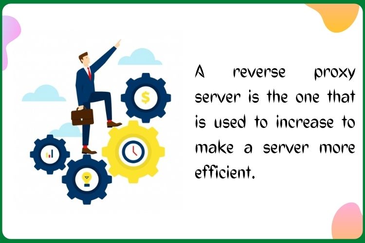 What is the purpose of a reverse proxy server?