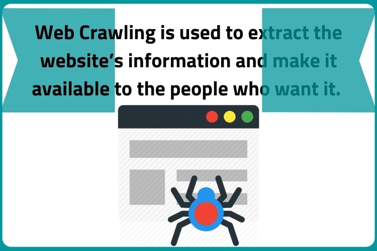 What is Web Crawling used for?