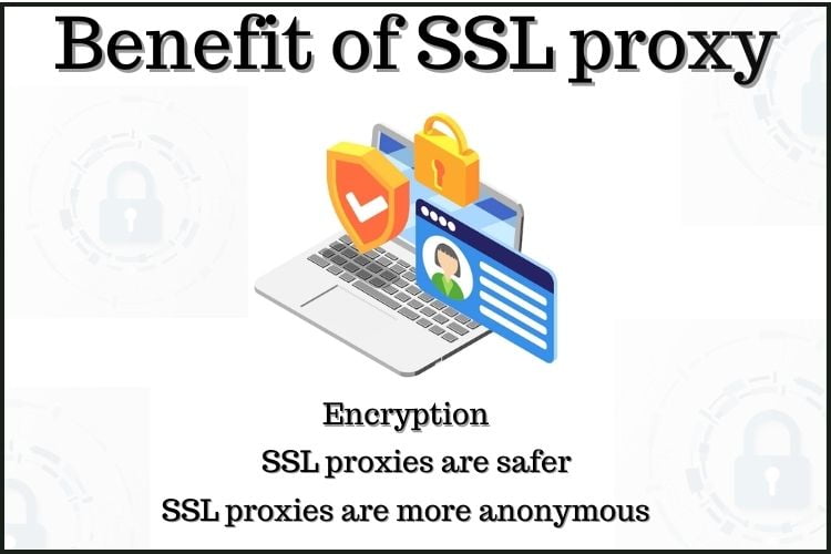 Benefit of SSL proxy