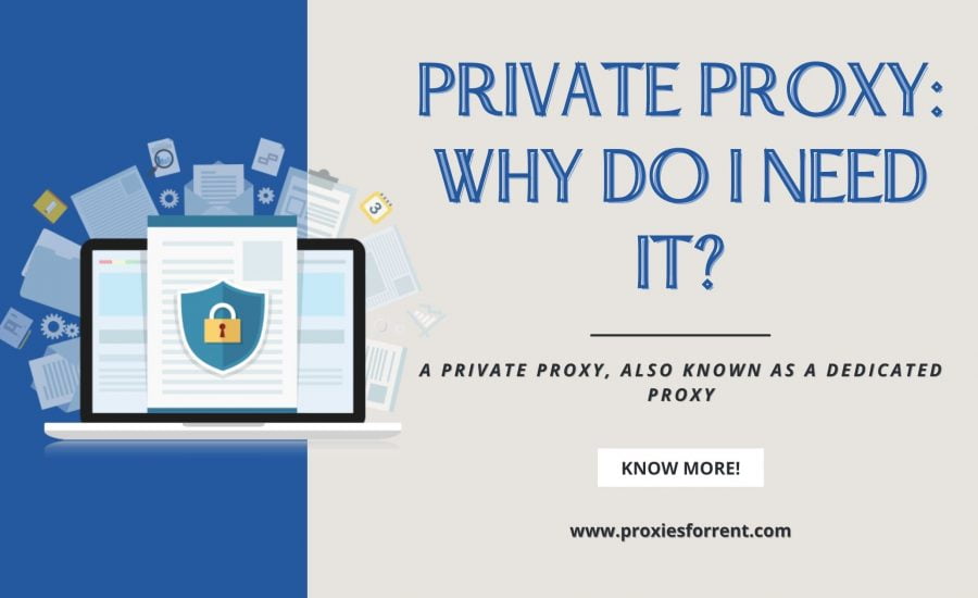 Private Proxy Why do I need it