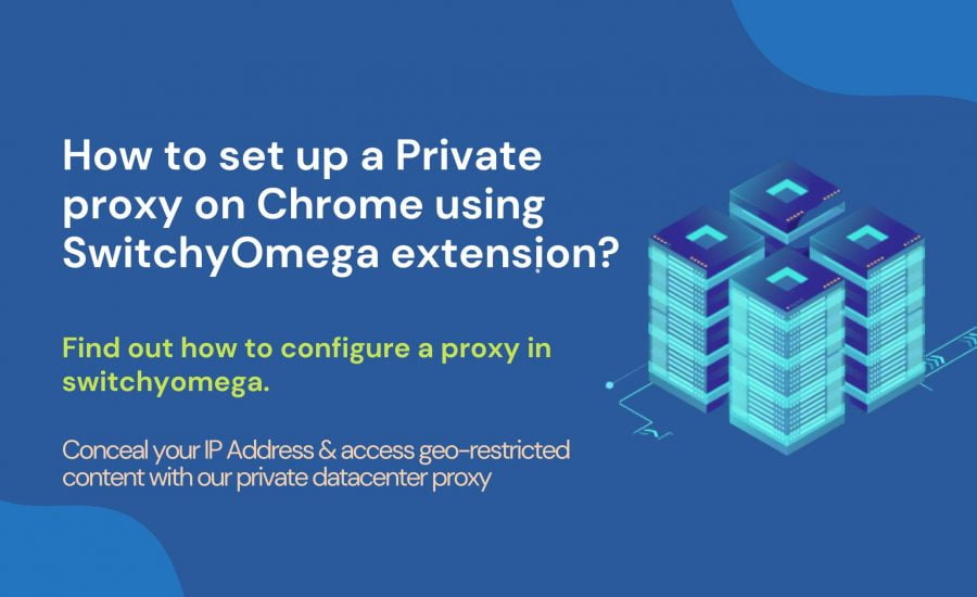How to set up proxy on SwitchyOmega?
