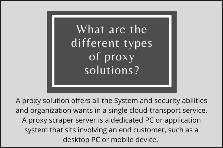 types of proxy solution