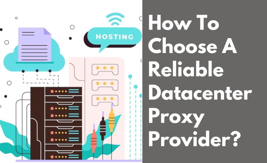 Reliable Datacenter Proxy Provider