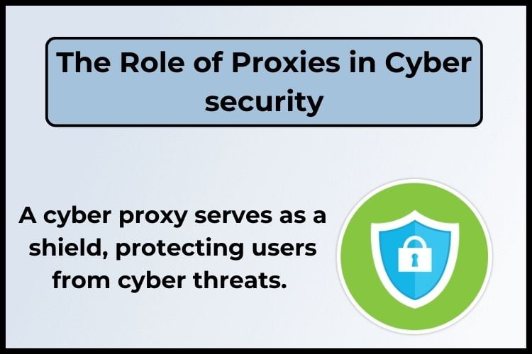 The Role of Proxies in Cyber security