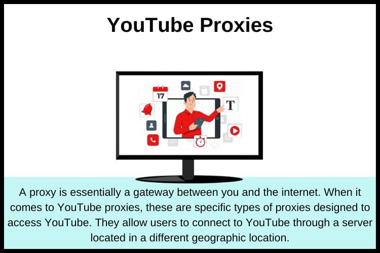 YouTube proxy, your internet connection is routed through a proxy server