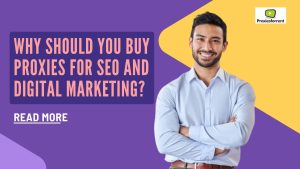 Buy Proxies for SEO and Digital Marketing