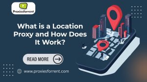 Location Proxy and How Does It Work
